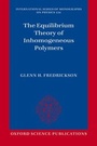 Cover: The Equilibrium Theory of Inhomogeneous Polymers - Oxford University Press