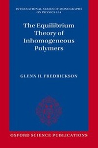 Enlarge image Cover: The Equilibrium Theory of Inhomogeneous Polymers - Oxford University Press