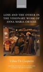 Bild: Loss and the Other in the Visionary Work of Anna Maria Ortese - Oxford University Press