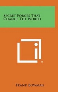 Enlarge image Cover: Secret Forces That Change the World - Literary Licensing, LLC