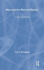 Cover: Men and the War on Obesity - Routledge