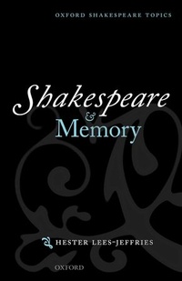 Enlarge image Cover: Shakespeare and Memory - Oxford University Press