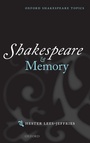Cover: Shakespeare and Memory - Oxford University Press