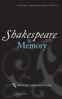 Enlarge image Cover: Shakespeare and Memory - Oxford University Press