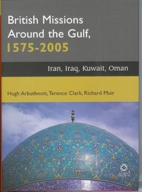 Abbildung von: British Missions around the Gulf, 1575-2005 - Global Oriental Ltd