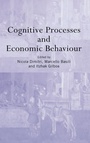 Cover: Cognitive Processes and Economic Behaviour - Routledge