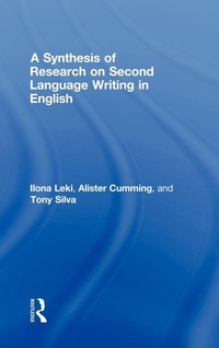 Enlarge image Cover: A Synthesis of Research on Second Language Writing in English - Routledge