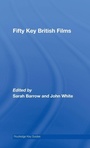 Cover: Fifty Key British Films - Routledge