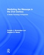 Cover: Mediating the Message in the 21st Century - Routledge
