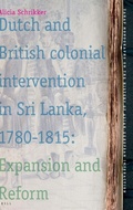 Cover: Dutch and British Colonial Intervention in Sri Lanka, 1780-1815 - Brill