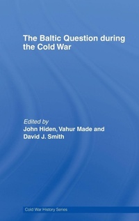 Enlarge image Cover: The Baltic Question during the Cold War - Routledge