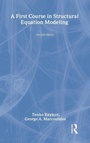 Cover: A First Course in Structural Equation Modeling - Psychology Press