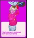 Cover: Teaching and Learning in the Early Years - Routledge