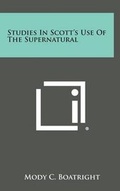 Cover: Studies in Scott's Use of the Supernatural - Literary Licensing, LLC