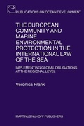 Bild: The European Community and Marine Environmental Protection in the International Law of the Sea - Martinus Nijhoff