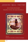Cover: Seeking Real Truths: Multidisciplinary Perspectives on Machiavelli - Brill