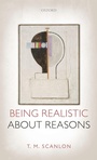 Cover: Being Realistic about Reasons - Oxford University Press