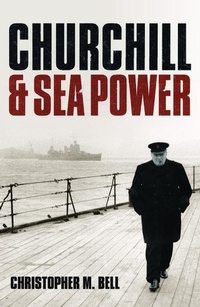 Enlarge image Cover: Churchill and Sea Power - Oxford University Press