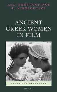 Abbildung von: Ancient Greek Women in Film - Oxford University Press