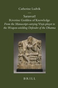 Cover: Sarasvati: Riverine Goddess of Knowledge - Brill