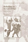 Cover: Reflections on the Law of War - Martinus Nijhoff
