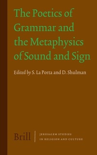 Enlarge image Cover: The Poetics of Grammar and the Metaphysics of Sound and Sign - Brill