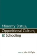 Abbildung von: Minority Status, Oppositional Culture, & Schooling - Routledge