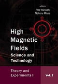 Cover: High Magnetic Fields: Science And Technology - Volume 2: Theory And Experiments I - World Scientific Publishing Co Pte Ltd