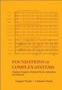 Cover: Foundations Of Complex Systems: Nonlinear Dynamics, Statistical Physics, Information And Prediction - World Scientific Publishing Co Pte Ltd