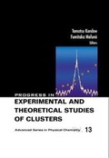 Cover: Progress In Experimental And Theoretical Studies Of Clusters - World Scientific Publishing Co Pte Ltd