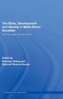 Cover: The State, Development and Identity in Multi-Ethnic Societies - Routledge