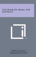 Cover: The Book of Maha, the Elephant - Literary Licensing, LLC