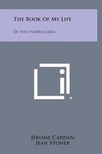 Enlarge image Cover: The Book of My Life - Literary Licensing, LLC