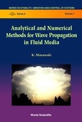 Cover: Analytical And Numerical Methods For Wave Propagation In Fluid Media - World Scientific Publishing Co Pte Ltd