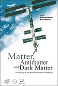 Cover: Matter, Anti-matter And Dark Matter, Proceedings Of The Second International Workshop - World Scientific Publishing Co Pte Ltd