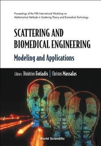 Enlarge image Cover: Scattering And Biomedical Engineering: Modeling And Applications - Proceedings Of The Fifth International Workshop On Mathematical Methods In Scattering Theory And Biomedical Technology - World Scientific Publishing Co Pte Ltd
