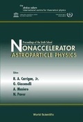 Cover: Nonaccelerator Astroparticle Physics, Proceedings Of The Sixth School - World Scientific Publishing Co Pte Ltd