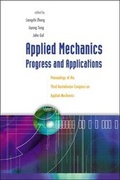Cover: Applied Mechanics: Progress And Applications - Proceedings Of The Third Australasian Congress On Applied Mechanics - World Scientific Publishing Co Pte Ltd