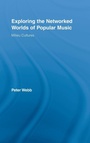 Cover: Exploring the Networked Worlds of Popular Music - Routledge
