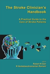 Abbildung von: Stroke Clinician's Handbook, The: A Practical Guide To The Care Of Stroke Patients - World Scientific Publishing Co Pte Ltd