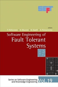 Enlarge image Cover: Software Engineering Of Fault Tolerant Systems - World Scientific Publishing Co Pte Ltd