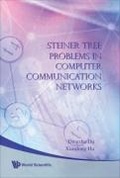 Cover: Steiner Tree Problems In Computer Communication Networks - World Scientific Publishing Co Pte Ltd
