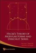 Cover: Hecke's Theory Of Modular Forms And Dirichlet Series (2nd Printing And Revisions) - World Scientific Publishing Co Pte Ltd
