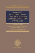 Abbildung von: Damages in International Arbitration under Complex Long-term Contracts - Oxford University Press