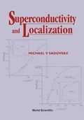 Cover: Superconductivity And Localization - World Scientific Publishing Co Pte Ltd
