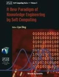 Enlarge image Cover: New Paradigm Of Knowledge Engineering By Soft Computing, A - World Scientific Publishing Co Pte Ltd