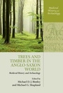 Cover: Trees and Timber in the Anglo-Saxon World - Oxford University Press
