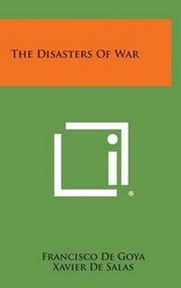 Enlarge image Cover: The Disasters of War - Literary Licensing, LLC