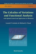 Cover: Calculus Of Variations And Functional Analysis, The: With Optimal Control And Applications In Mechanics - World Scientific Publishing Co Pte Ltd