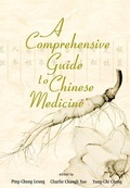 Cover: Comprehensive Guide To Chinese Medicine, A - World Scientific Publishing Co Pte Ltd